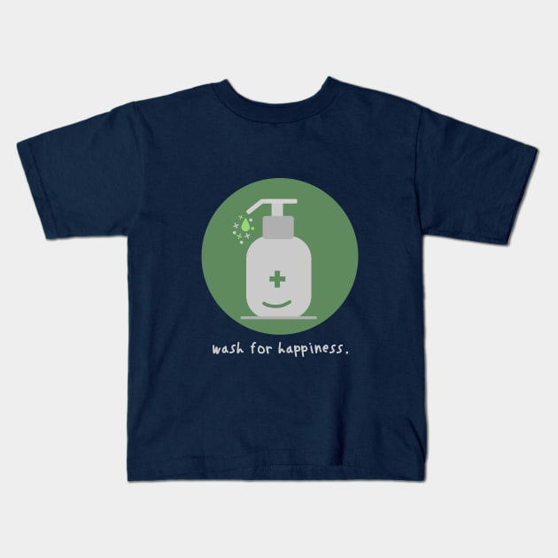 Wash hand for happiness Kids T-Shirt by Mapunalajim